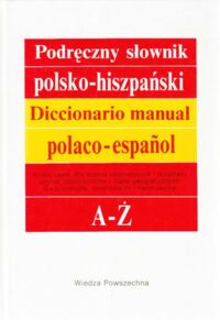 Zdjęcie nr 1 okładki Perlin Oskar, Perlin Jacek Podręczny słownik polsko-hiszpański.