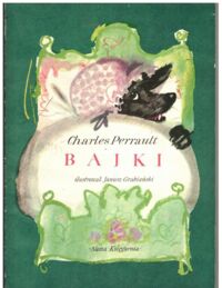Miniatura okładki Perrault Charles /ilustr. Grabiański Janusz/ Bajki.  