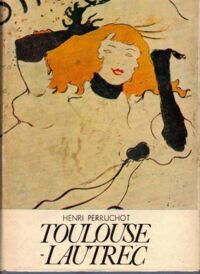 Miniatura okładki Perruchot Henri Toulouse-Lautrec.