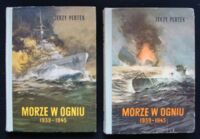 Zdjęcie nr 1 okładki Pertek Jerzy Morze w ogniu 1939-1945. Na frontach i za kulisami wojny morskiej. Tom I-II.