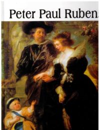 Miniatura okładki  Peter Paul Rubens 1577-1640. /Wielka Kolekcja Sławnych Malarzy 6/