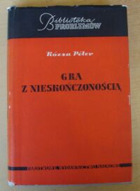 Zdjęcie nr 1 okładki Peter Rozsa Gra z nieskończonością. 