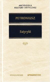 Miniatura okładki Petroniusz  Satyryki. /Arcydzieła Kultury Antycznej/ 