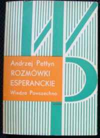 Miniatura okładki Pettyn Andrzej Rozmówki esperanckie.