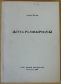 Zdjęcie nr 1 okładki Pettyn Andrzej Słownik polsko-esperancki.