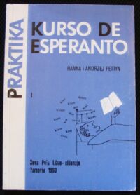 Zdjęcie nr 1 okładki Pettyn Hanna i Andrzej Praktika kurso de esperanto I.