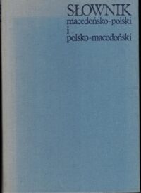 Miniatura okładki Pianka Włodzimierz, Topolińska Zuzanna, Vidoeski Bozidar Słownik polsko macedońsko-polski, polsko-macedoński.