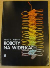 Miniatura okładki Pięcek Teresa Roboty na widełkach.