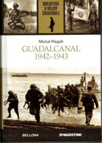 Miniatura okładki Piegzik Michał Guadalcanal 1942-1943. /Biblioteka II Wojny Światowej/
