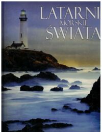 Miniatura okładki Pielesz Marcin Latarnie morskie świata.