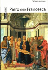 Miniatura okładki  Piero della Francesca. /Klasycy Sztuki/