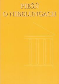 Miniatura okładki  Pieśń o Nibelungach. Z języka średnio-wysoko-niemieckiego przełożył, przedmową, komentarzami i indeksem opatrzył Andrzej Lam.
