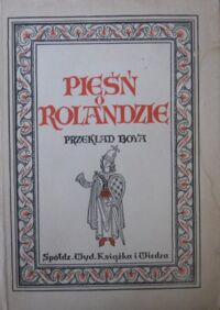 Miniatura okładki  Pieśń o Rolandzie. /przeł.T.Żeleński, rys. M.Hiszpańska/