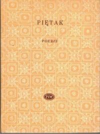 Zdjęcie nr 1 okładki Piętak  Stanisław Poezje. /Biblioteka Poetów/