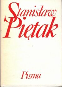 Miniatura okładki Piętak Stanisław Utwory prozatorskie. Młodość Jasia Kunefała. Białowiejskie noce. Nagi grom. Ucieczka z miejsc ukochanych. /Pisma 3/