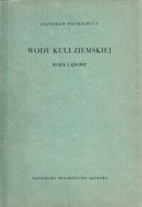 Miniatura okładki Pietkiewicz Stanisław Wody kuli ziemskiej. Wody lądowe.