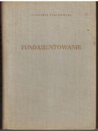 Miniatura okładki Piętkowski Radzimir Fundamentowanie.