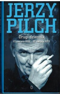 Miniatura okładki Pilch Jerzy Drugi dziennik. 21 czerwca 2012-20czerwca 2013