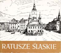 Miniatura okładki Pilch Józef Ratusze śląskie. Województwo wrocławskie.