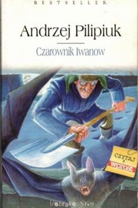 Zdjęcie nr 1 okładki Pilipiuk Andrzej Czarownik Iwanow. /Oblicza Wędrowycza tom 2/