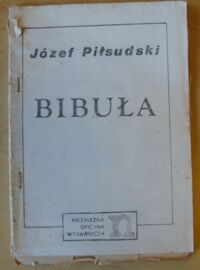 Zdjęcie nr 1 okładki Piłsudski Józef Bibuła.