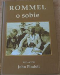 Miniatura okładki Pimlott John /red./ Rommel o sobie.