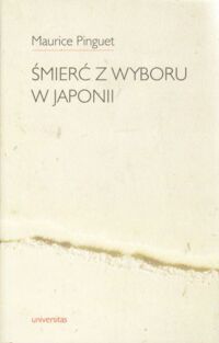 Zdjęcie nr 1 okładki Pinguet Maurice Śmierć z wyboru w Japonii.