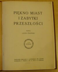 Zdjęcie nr 2 okładki Piniński Leon Piękno miast i zabytki przeszłości. Z 55 rycinami.