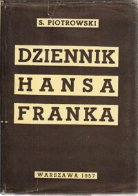 Zdjęcie nr 1 okładki Piotrowski Stanisław Dziennik Hansa Franka.