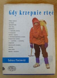 Zdjęcie nr 1 okładki Piotrowski Tadeusz Gdy krzepnie rtęć. /Nokoło Świata/