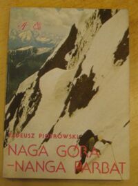 Miniatura okładki Piotrowski Tadeusz Naga góra. Nanga Parbat.