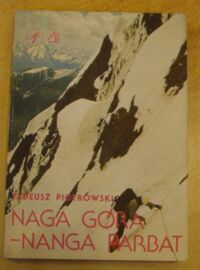 Zdjęcie nr 1 okładki Piotrowski Tadeusz Naga góra. Nanga Parbat.