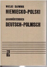 Zdjęcie nr 2 okładki Piprek Jan, Ippoldt Juliusz Wielki słownik niemiecko-polski. Z suplementem. Tom I-II.