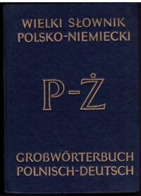 Zdjęcie nr 2 okładki Piprek Jan, Ippoldt Juliusz Wielki słownik polsko-niemiecki. Tom I-II.