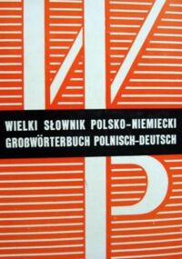 Miniatura okładki Piprek Jan, Ippoldt Juliusz Wielki słownik polsko-niemiecki. Tom I-II.