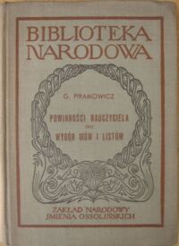Miniatura okładki Piramowicz Grzegorz /oprac. K. Mrozowska/ Powinności nauczyciela oraz wybór mów i listów. /Seria I. Nr 171/
