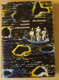 Zdjęcie nr 1 okładki Pisarek M. L. Świat oczami odkrywców.