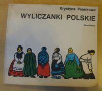 Miniatura okładki Pisarkowa Krystyna Wyliczanki polskie.