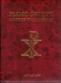 Miniatura okładki  Pismo Święte Nowego Testamentu w przekładzie z języka greckiego.  Opracował zespół polskich biblistów pod redakcją Benedyktów Tynieckich.