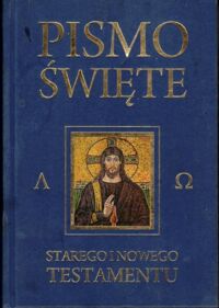 Zdjęcie nr 1 okładki  Pismo Święte Starego i Nowego Testamentu w przekładzie języka greckiego opracował Kazimierz Romaniuk Biskup Warszawsko-Praski.