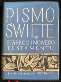 Miniatura okładki  Pismo Święte Starego i Nowego Testamentu w przekładzie z języków oryginalnych. Opracował zespół biblistów polskich z inicjatywy Benedyktynów Tynieckich. Biblia Tysiąclecia.