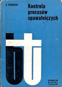 Miniatura okładki Piwowar S. Kontrola procesów spawalniczych.