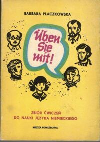 Zdjęcie nr 1 okładki Płaczkowska Barbara Uben Sie mit! Zbiór ćwiczeń do nauki języka niemieckiego.