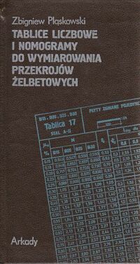 Miniatura okładki Pląskowski Zbigniew Tablice liczbowe i nomogramy do wymiarowania przekrojów żelbetowych.
