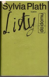 Miniatura okładki Plath Sylwia Listy do domu.