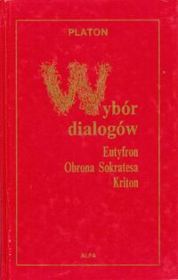 Miniatura okładki Platon /przekł., wstęp i obj. Władysław Witwicki/. Wybór dialogów. Eutyfron. Obrona Sokratesa. Kriton.