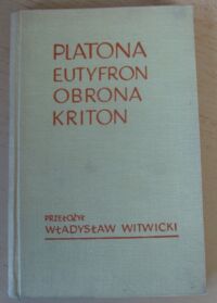 Miniatura okładki Platon /przeł. W. Witwicki/ Eutyfron. Obrona Sokratesa. Kriton.