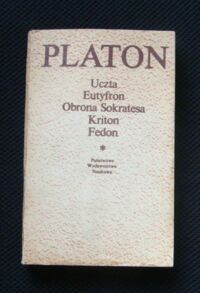 Zdjęcie nr 1 okładki Platon /przeł. W. Witwicki/ Uczta. Eutyfron. Obrona Sokratesa. Kriton. Fedon. 