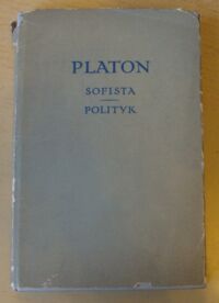 Miniatura okładki Platon /przeł. Witwicki Władysław/ Sofista. Polityk. /Biblioteka Klasyków Filozofii/