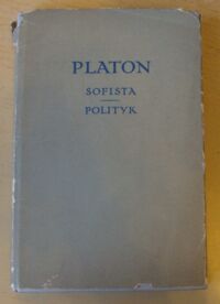 Zdjęcie nr 1 okładki Platon /przeł. Witwicki Władysław/ Sofista. Polityk. /Biblioteka Klasyków Filozofii/